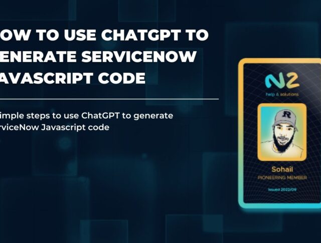 How to use ChatGPT to generate ServiceNow JavaScript code